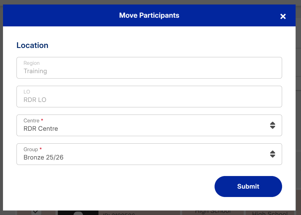 A pop-up window with the heading Move Participants and the subheading Location. There are four fields for Region, LO, Centre and Group, and a Submit button in the bottom right.