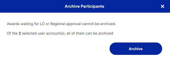 Pop-up box with the heading Archive Participants and a button labelled Archive.